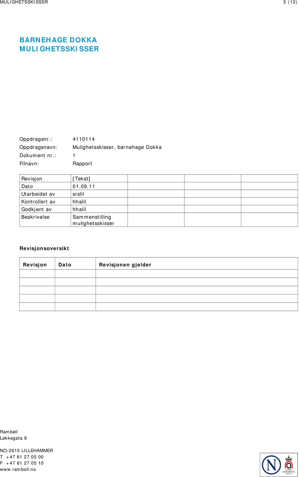 : 1 Filnavn: Rapport Revisjon [Tekst] Dato 01.09.