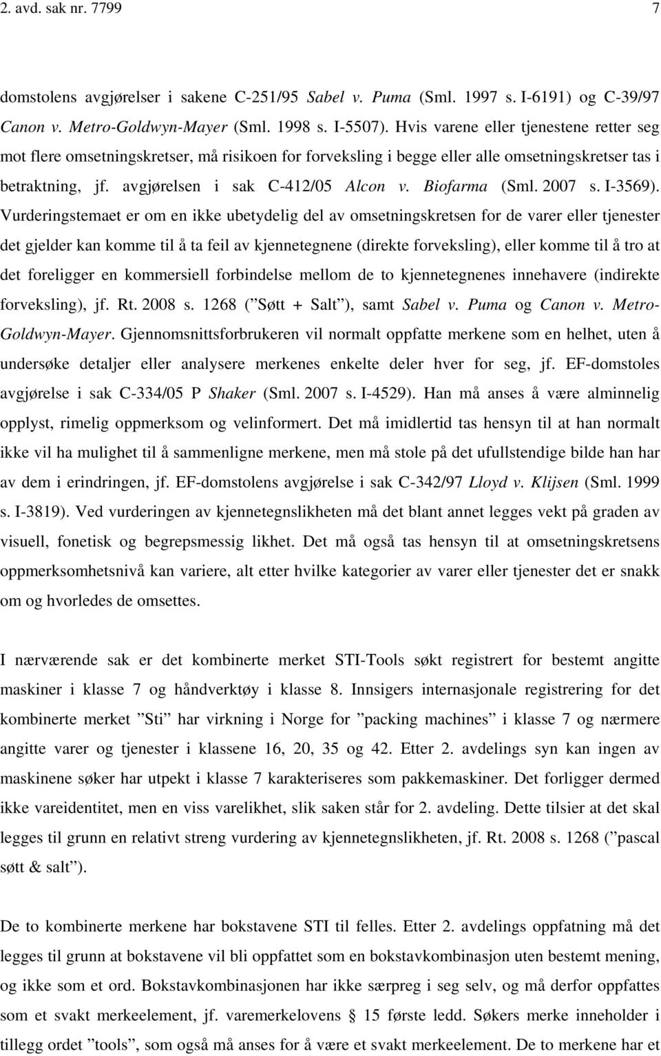 Biofarma (Sml. 2007 s. I-3569).