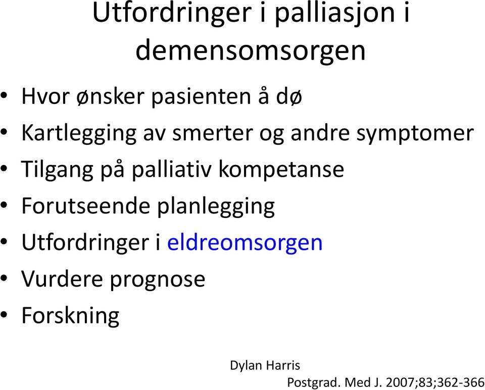 kompetanse Forutseende planlegging Utfordringer i eldreomsorgen