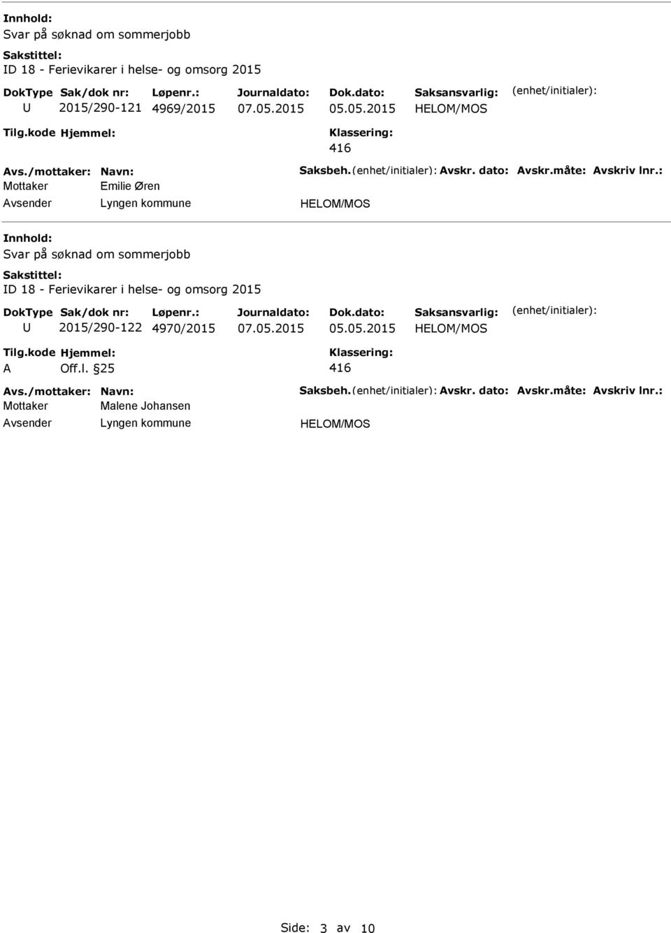 : Mottaker Emilie Øren D 18 - Ferievikarer i helse- og omsorg 2015 2015/290-122