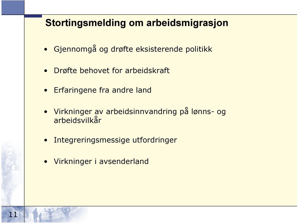 Erfaringene fra andre land Virkninger av arbeidsinnvandring på