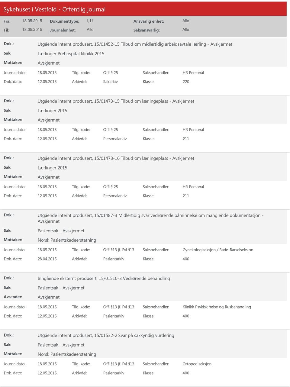 2015 Arkivdel: Personalarkiv tgående internt produsert, 15/01487-3 Midlertidig svar vedrørende påminnelse om manglende dokumentasjon - Pasientsak - Gynekologiseksjon / Føde-Barselseksjon Dok.