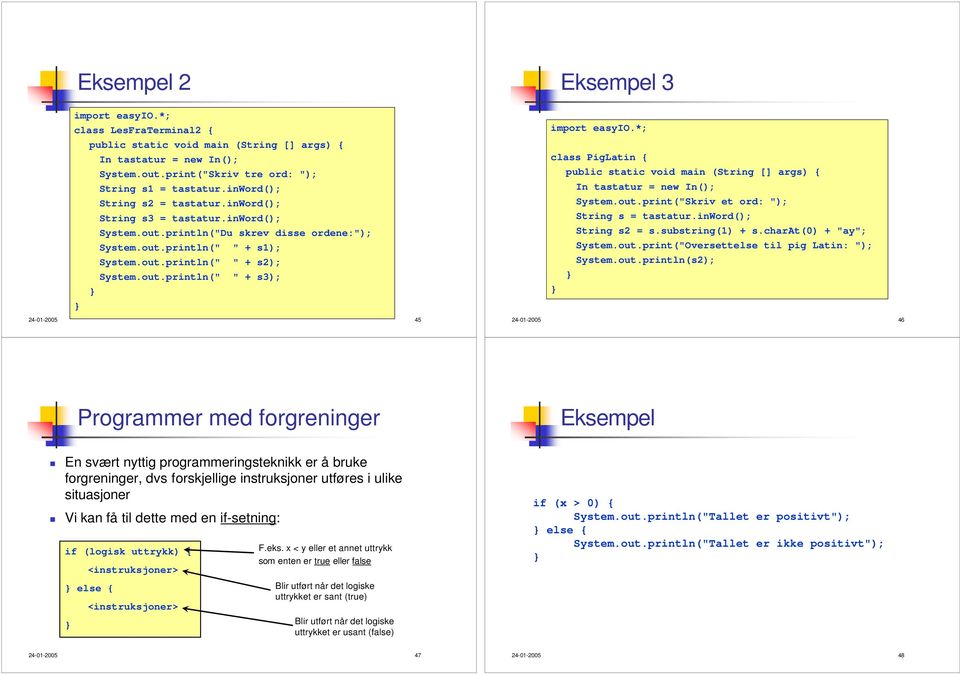 inword(); String s2 = s.substring(1) + s.charat(0) + "ay"; System.out.