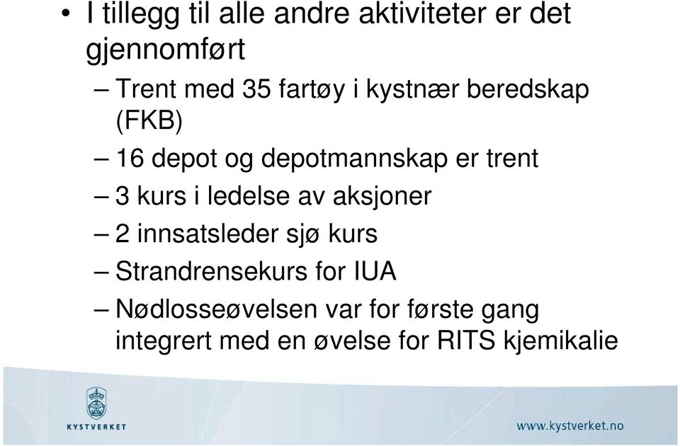 kurs i ledelse av aksjoner 2 innsatsleder sjø kurs Strandrensekurs for