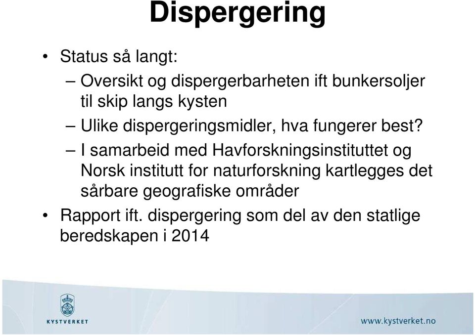 I samarbeid med Havforskningsinstituttet og Norsk institutt for naturforskning