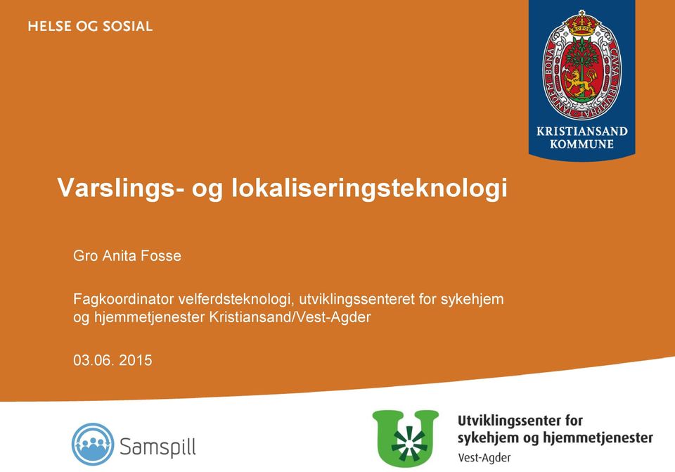 velferdsteknologi, utviklingssenteret for