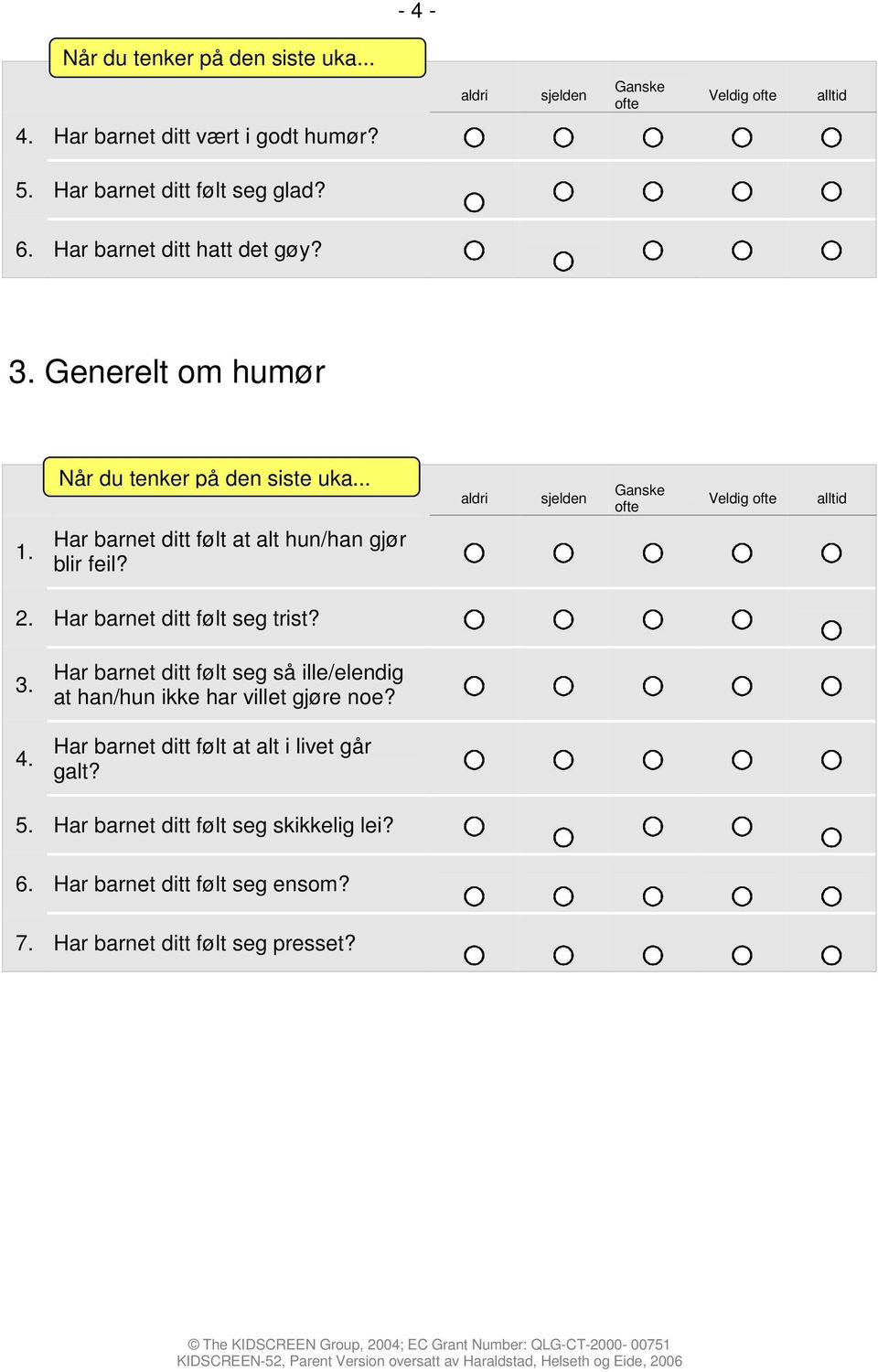 Har barnet ditt følt seg så ille/elendig at han/hun ikke har villet gjøre noe?