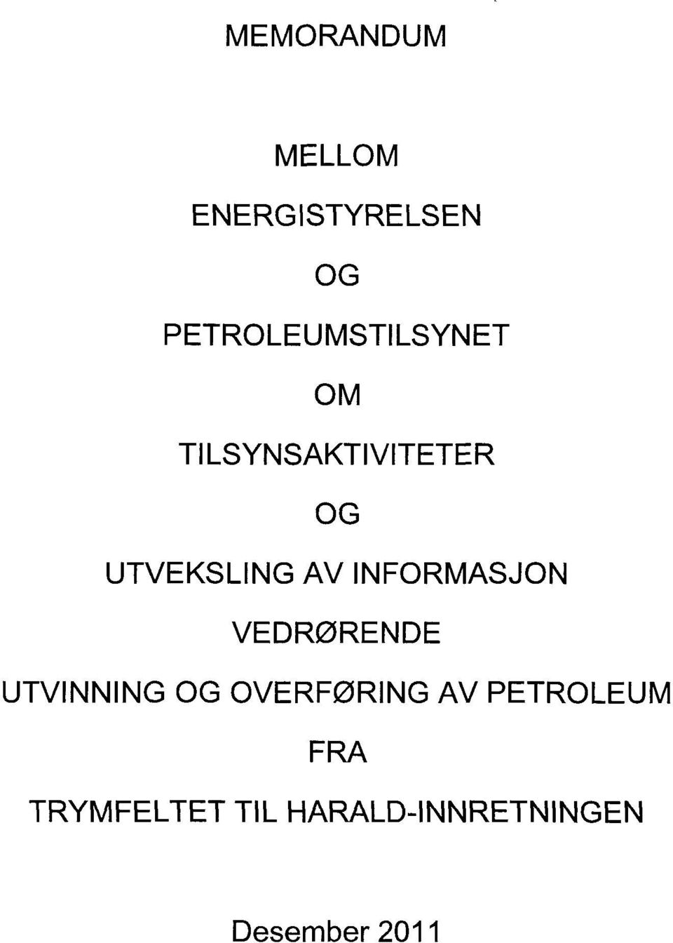 UTVEKSLING AV INFORMASJON VEDRØRENDE UTVINNING OG