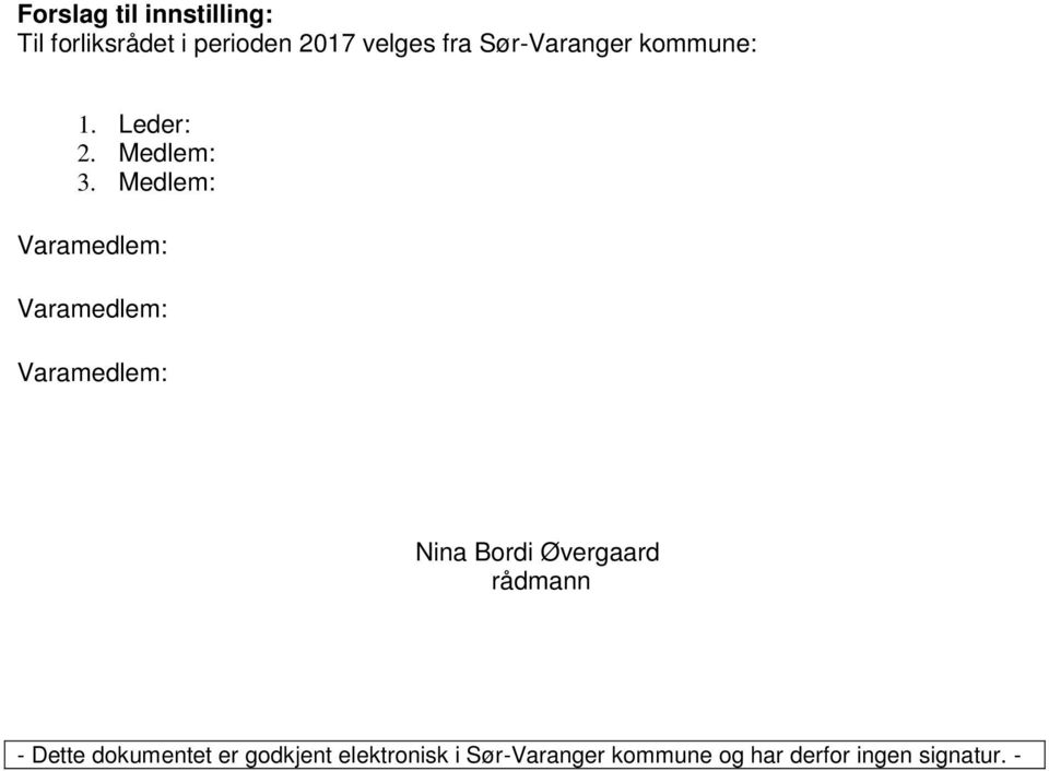 Medlem: Nina Bordi Øvergaard rådmann - Dette dokumentet er