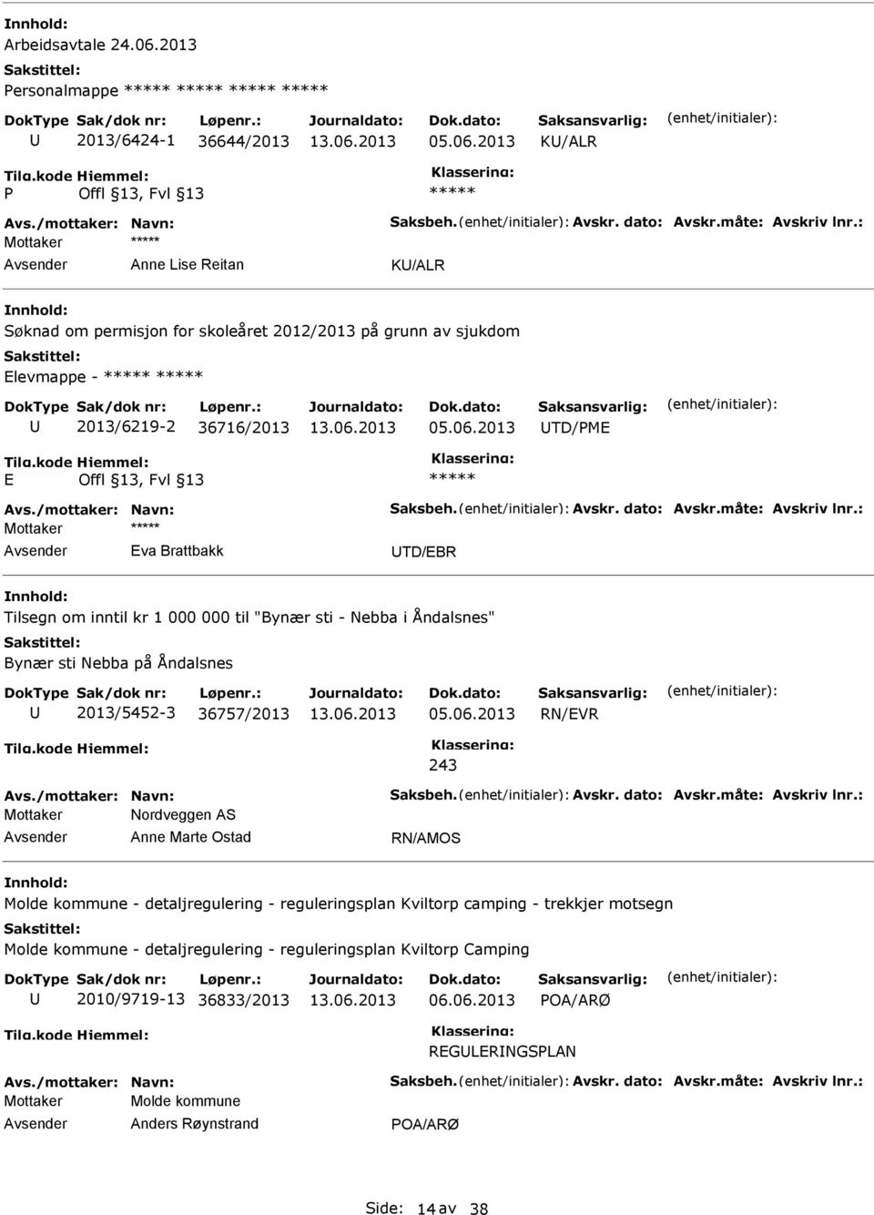 Mottaker Nordveggen AS Anne Marte Ostad RN/AMOS Molde kommune - detaljregulering - reguleringsplan Kviltorp camping - trekkjer motsegn Molde kommune - detaljregulering -