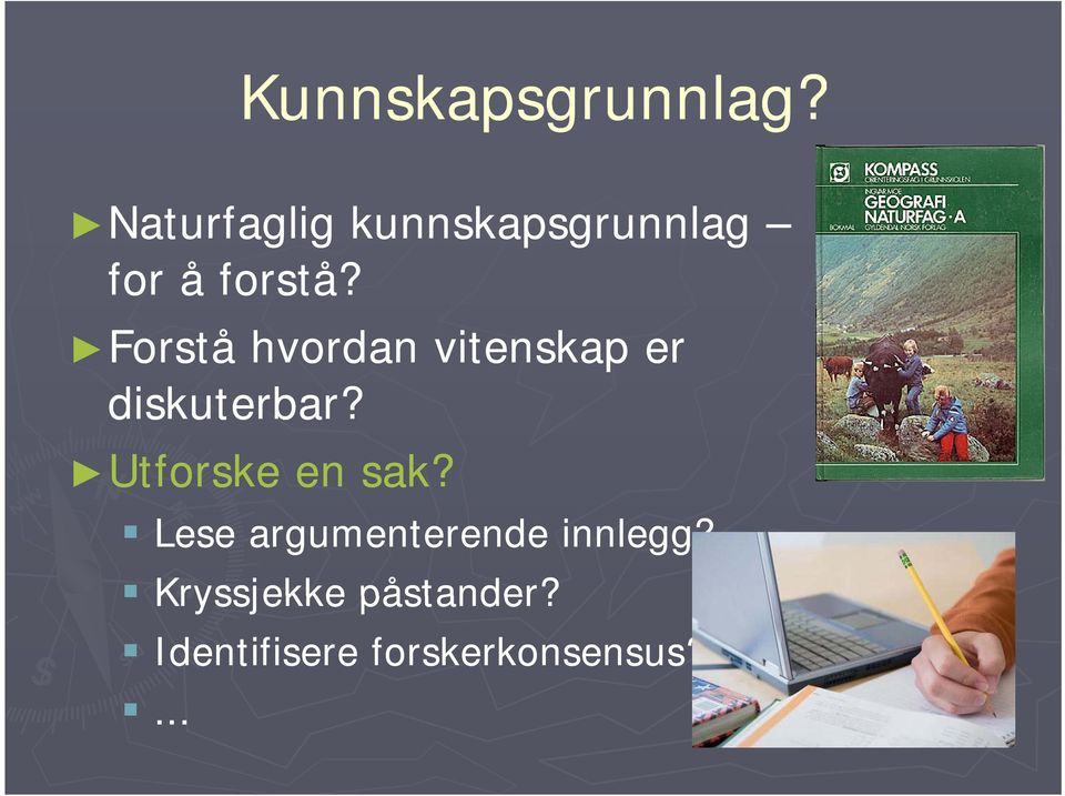 Forstå hvordan vitenskap er diskuterbar?