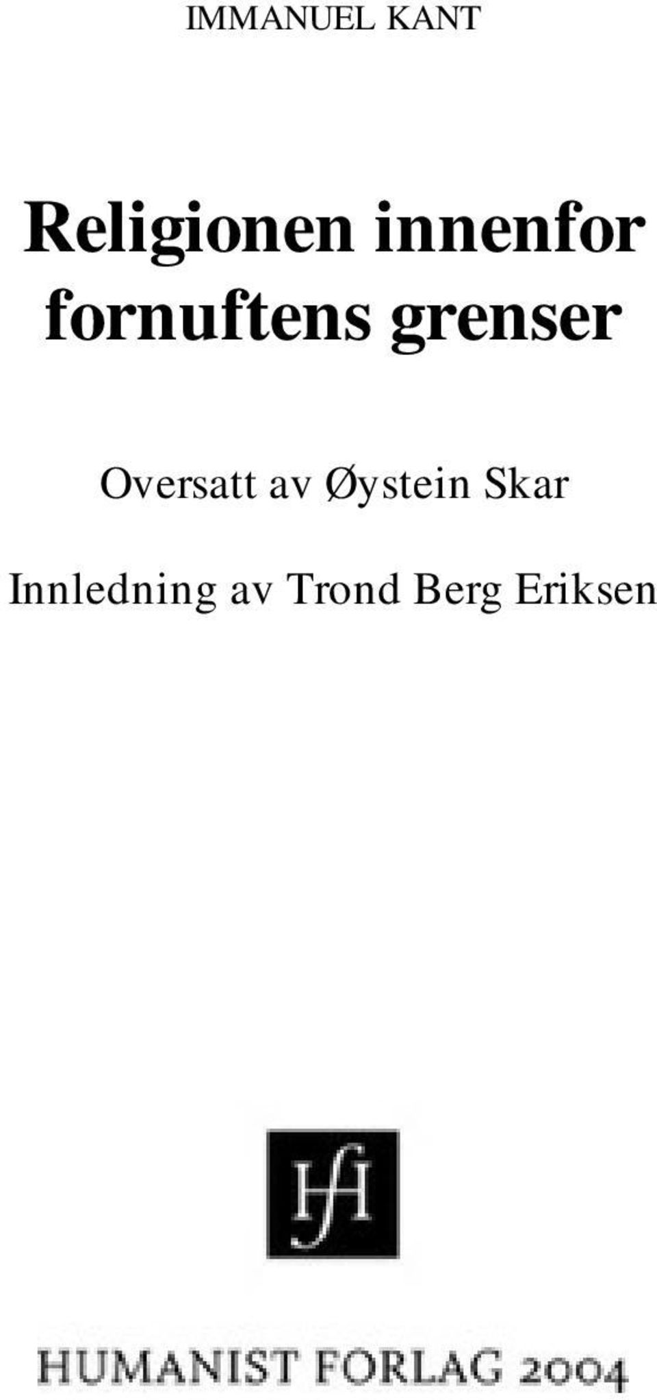 Oversatt av Øystein Skar