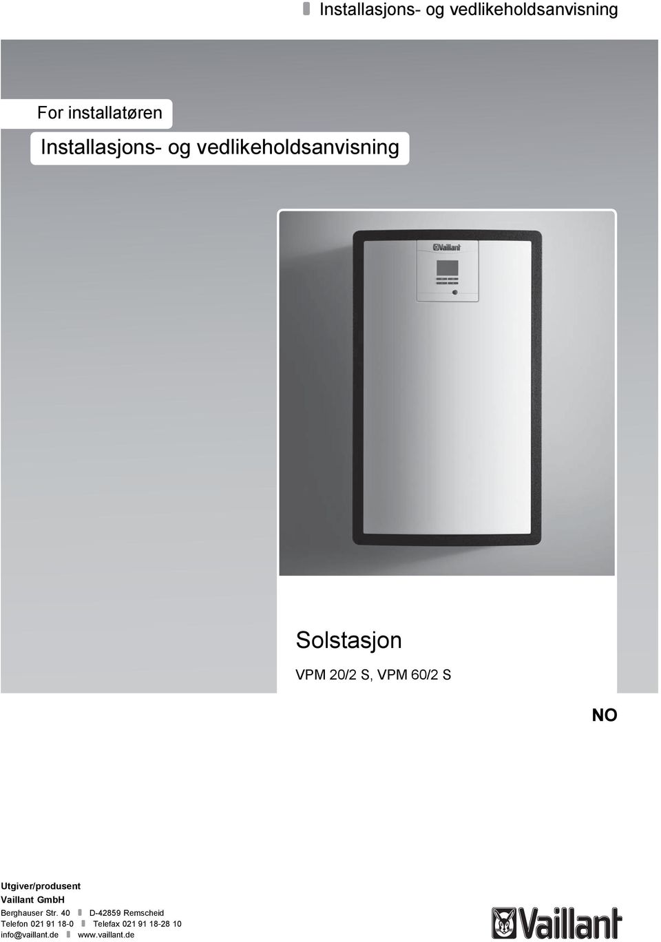60/2 S NO Utgiver/produsent Vaillant GmbH Berghauser Str.