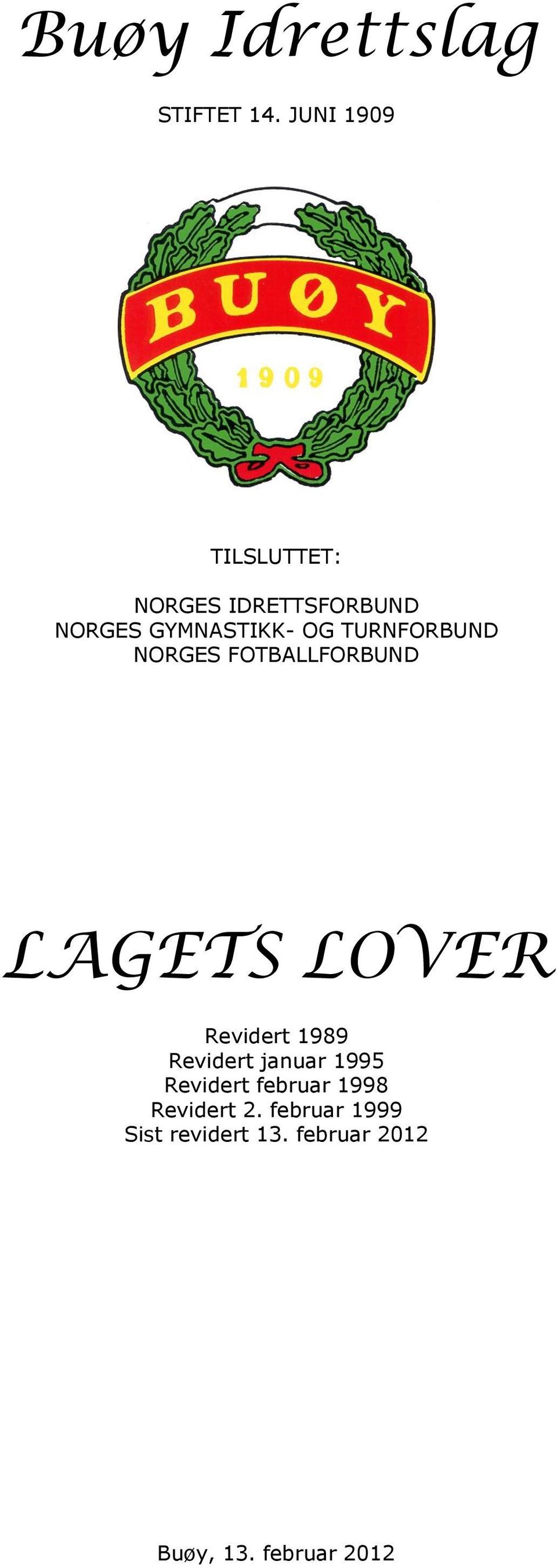 TURNFORBUND NORGES FOTBALLFORBUND LAGETS LOVER Revidert 1989