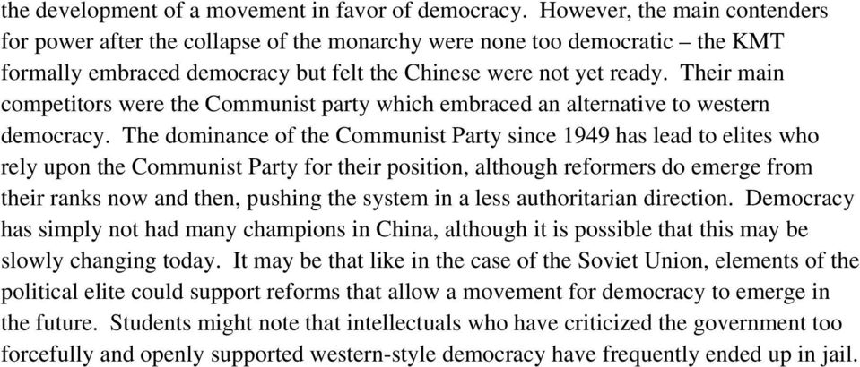 Their main competitors were the Communist party which embraced an alternative to western democracy.