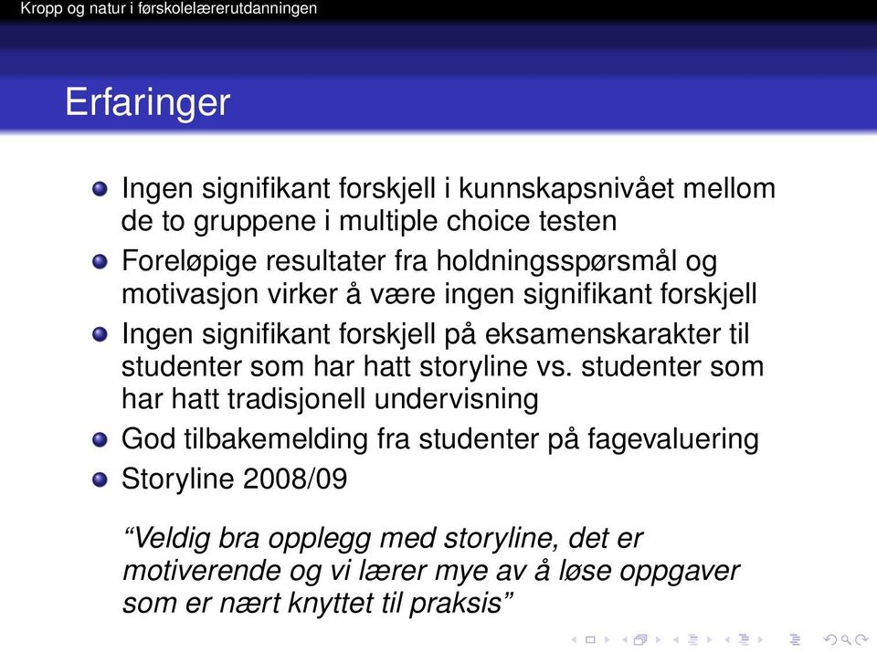 studenter som har hatt storyline vs.