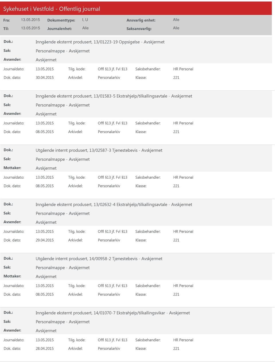 2015 Arkivdel: Personalarkiv Utgående internt produsert, 13/02587-3 Tjenestebevis - Personalmappe - Dok. dato: 08.05.