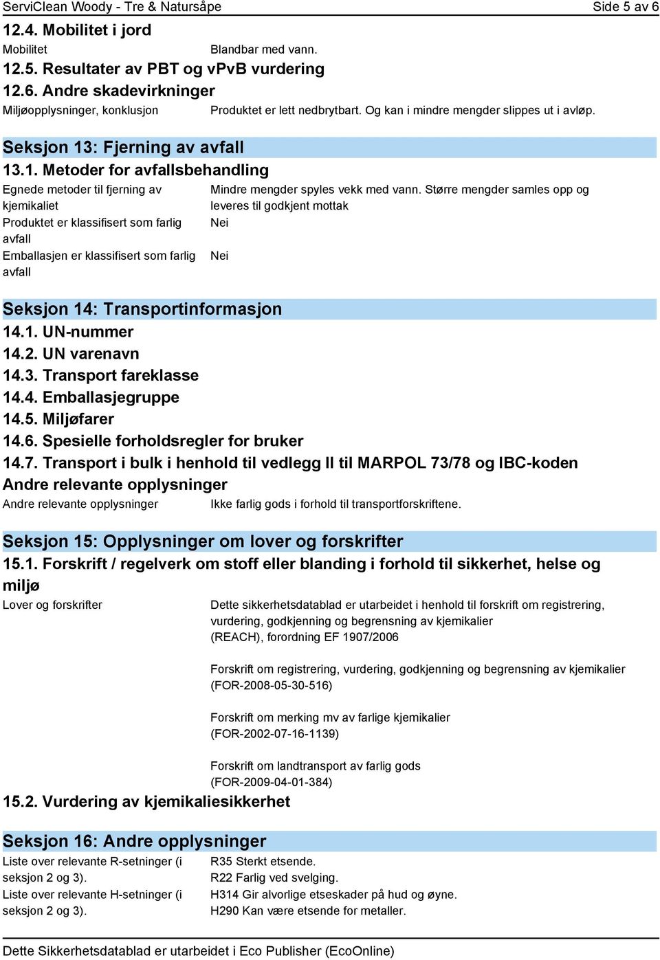 : Fjerning av avfall 13