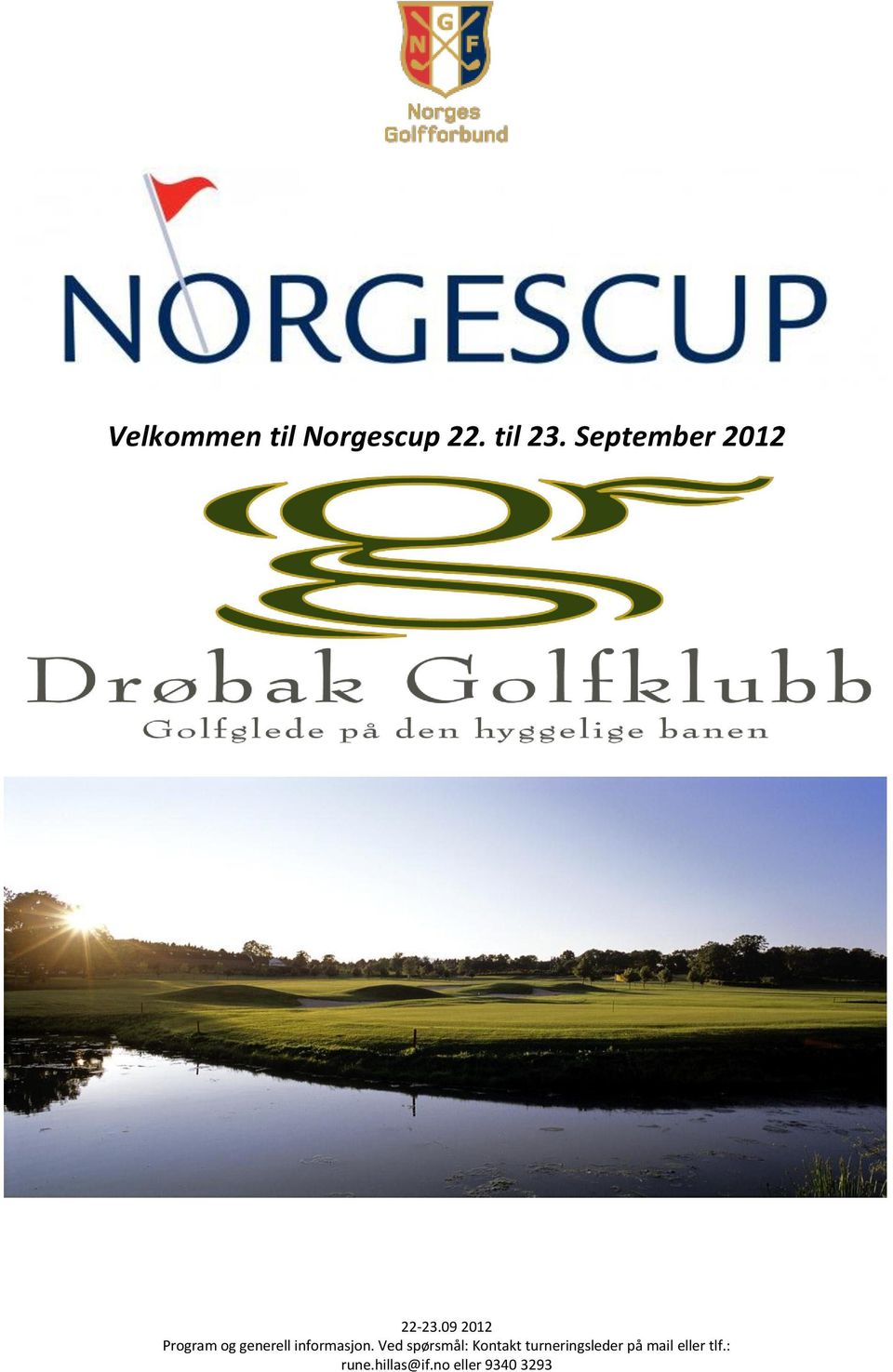 Norgescup 22.