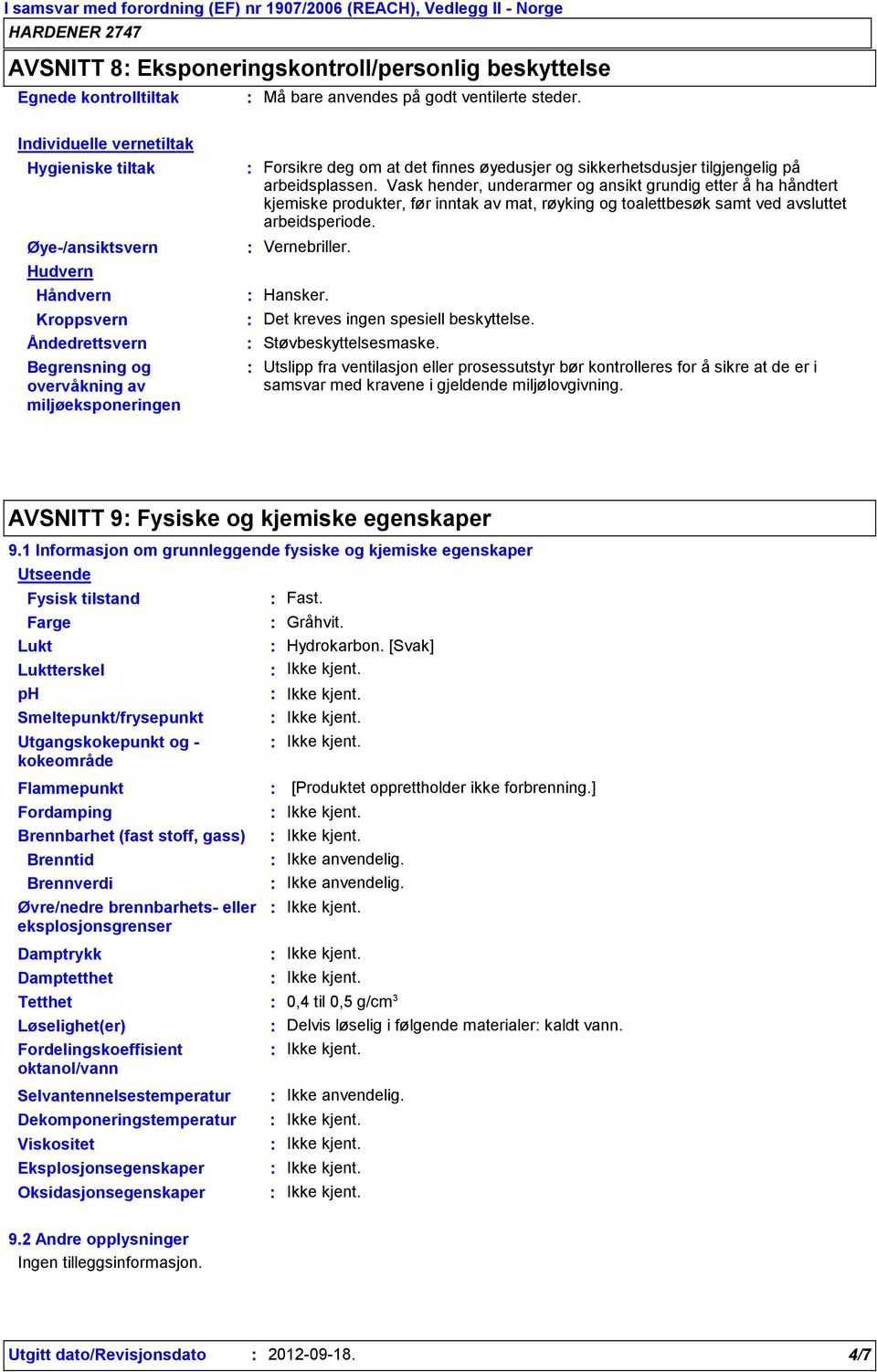 sikkerhetsdusjer tilgjengelig på arbeidsplassen.