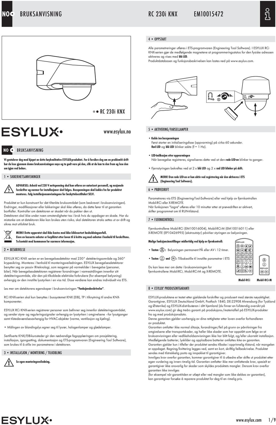 esylux.com. RC 230i KNX NO BRUKSANVISNING www.esylux.no Vi gratulerer deg med kjøpet av dette høykvalitative ESYLUX-produktet.