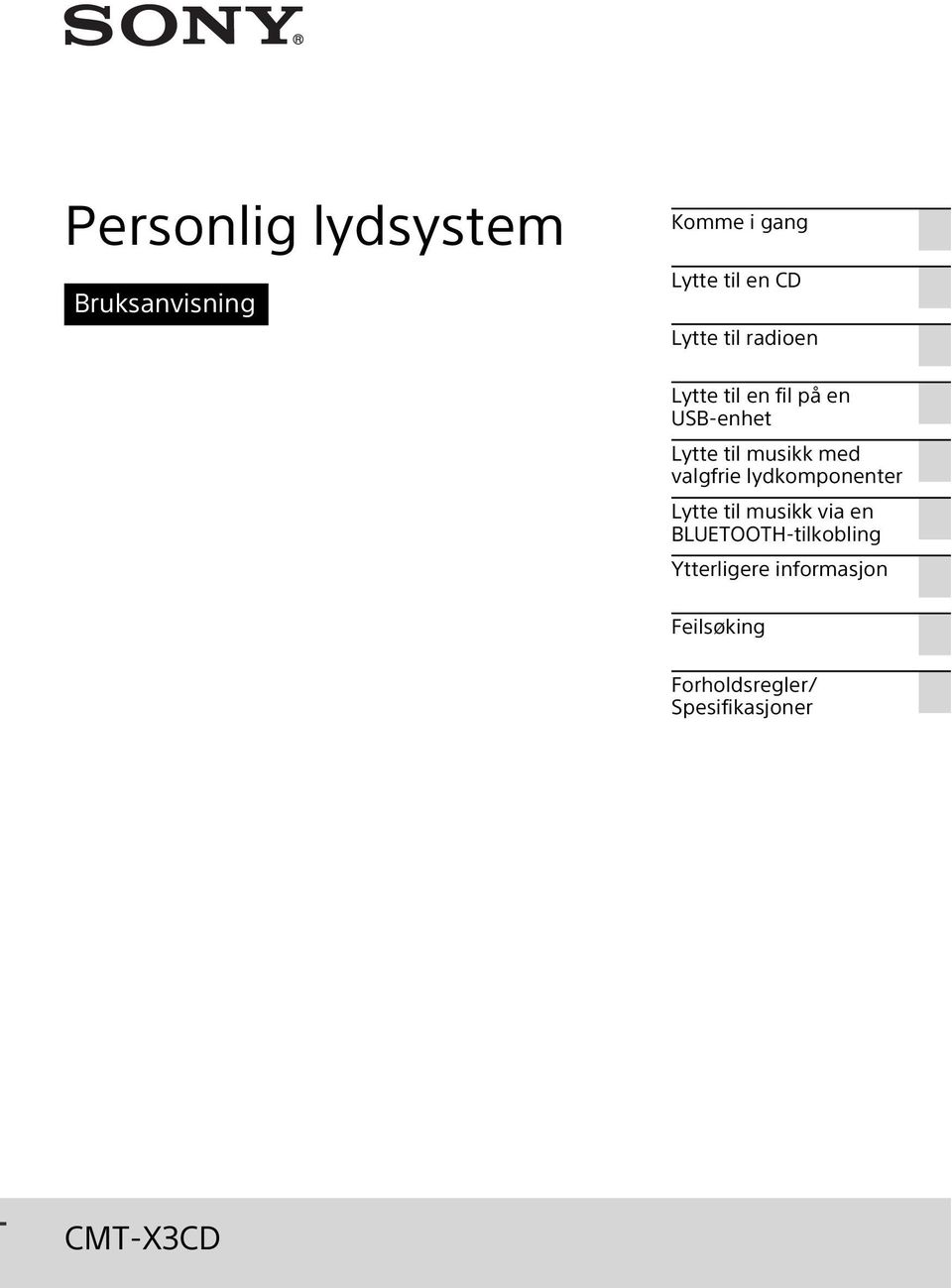 valgfrie lydkomponenter Lytte til musikk via en BLUETOOTH-tilkobling