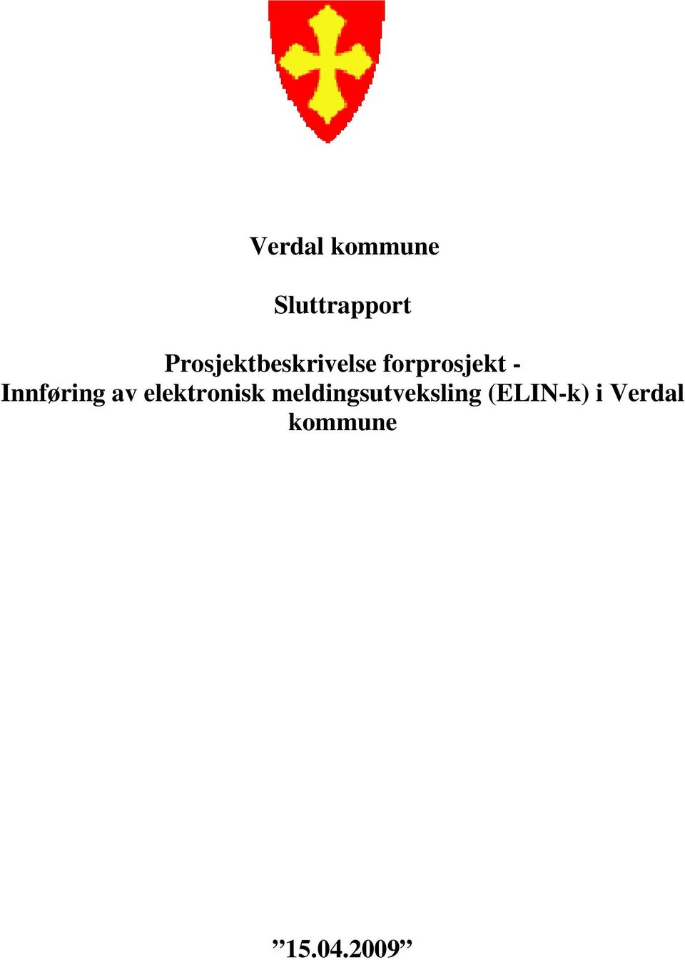 - Innføring av elektronisk