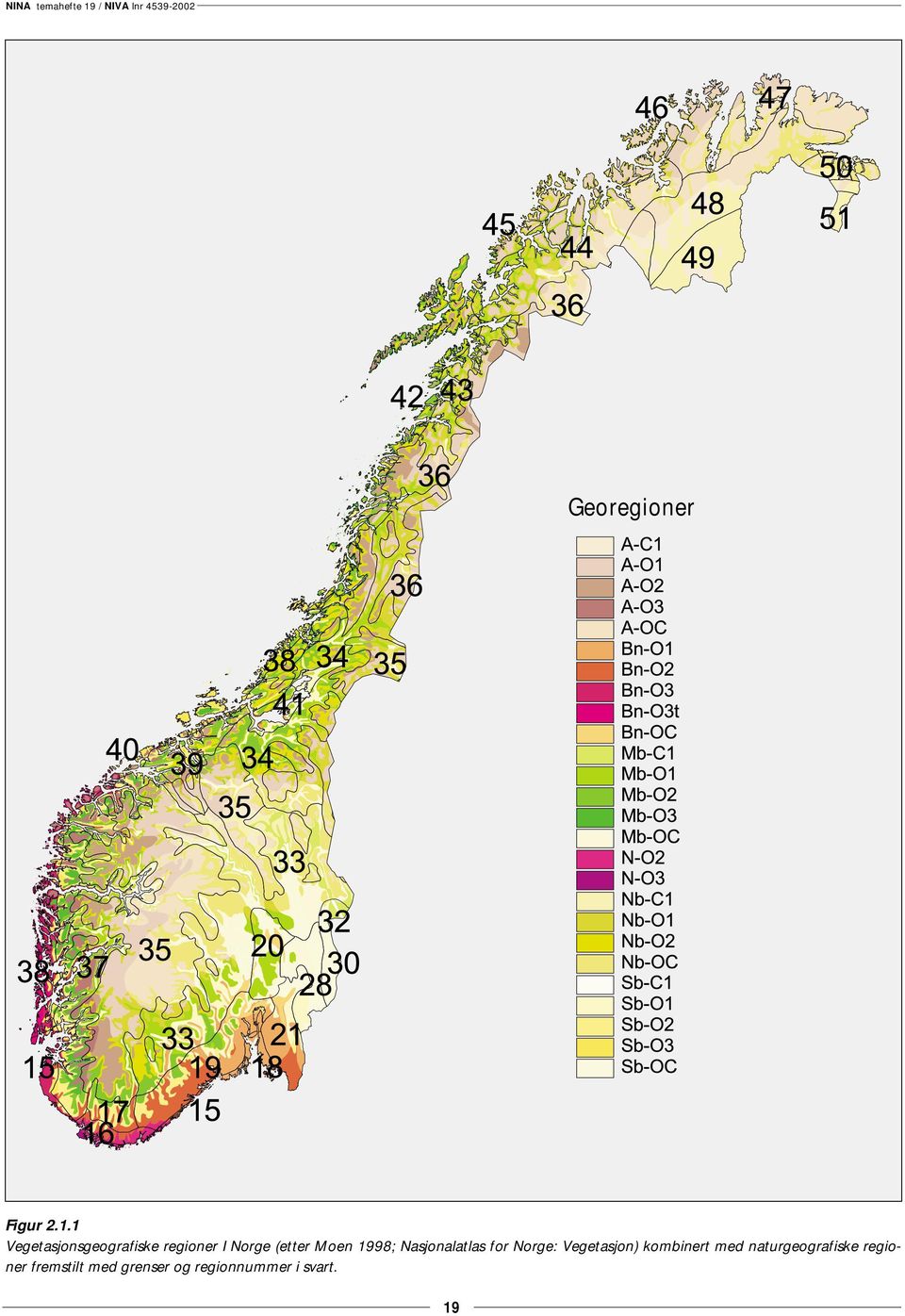 Moen 1998; Nasjonalatlas for Norge: Vegetasjon)