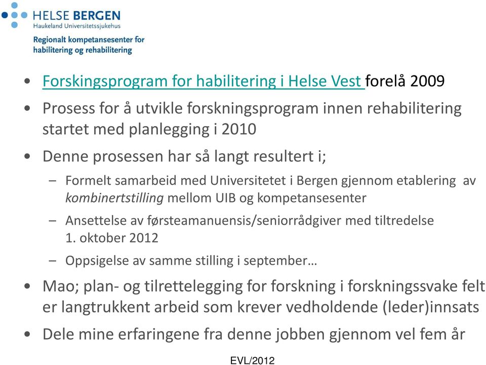 kompetansesenter Ansettelse av førsteamanuensis/seniorrådgiver med tiltredelse 1.