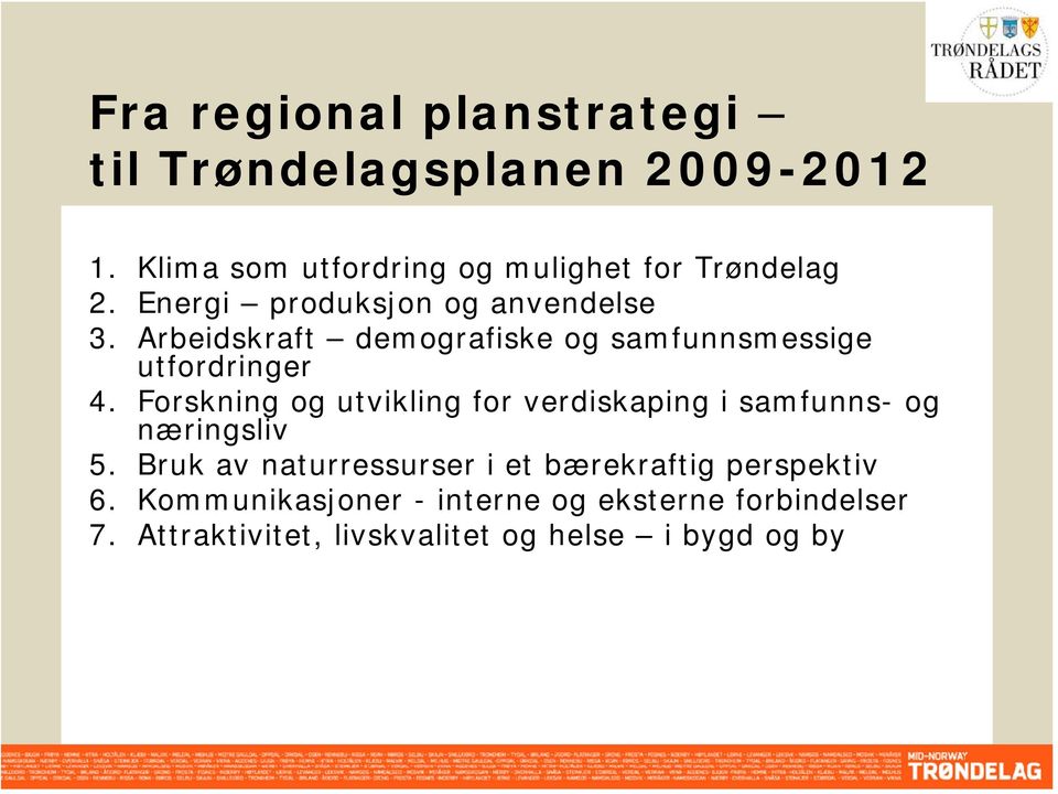 Arbeidskraft demografiske og samfunnsmessige utfordringer 4.