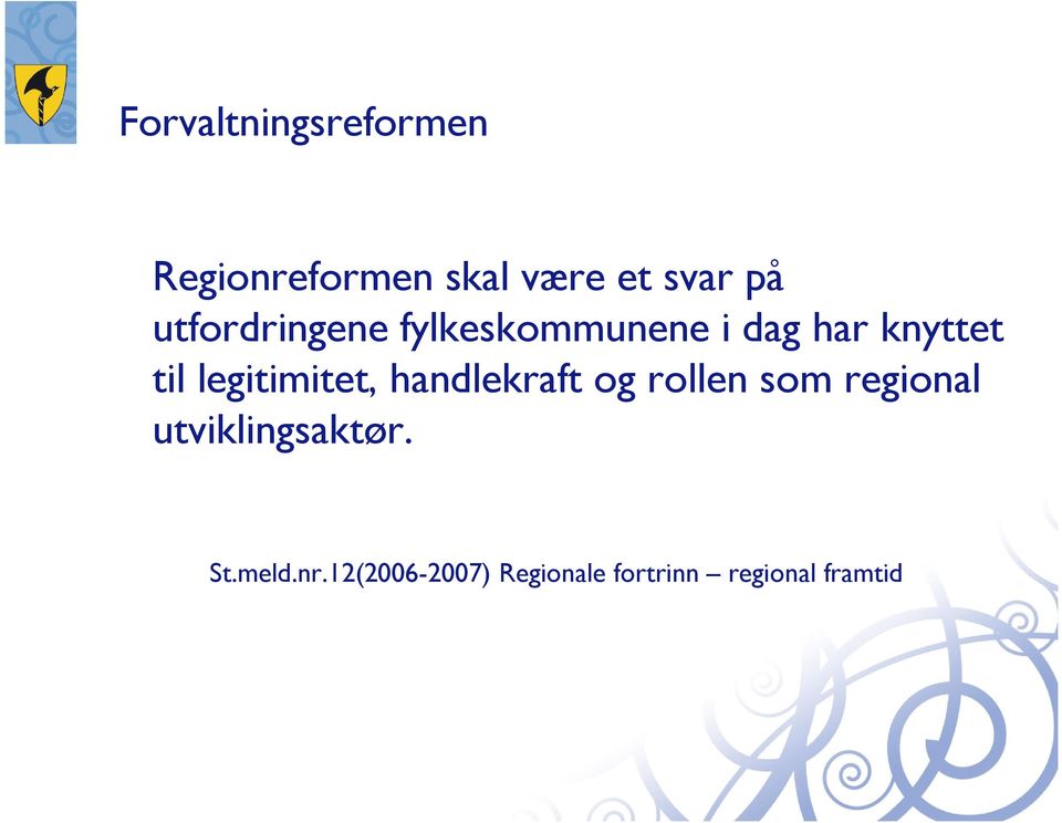 legitimitet, handlekraft og rollen som regional