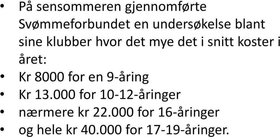 Kr 8000 for en 9-åring Kr 13.