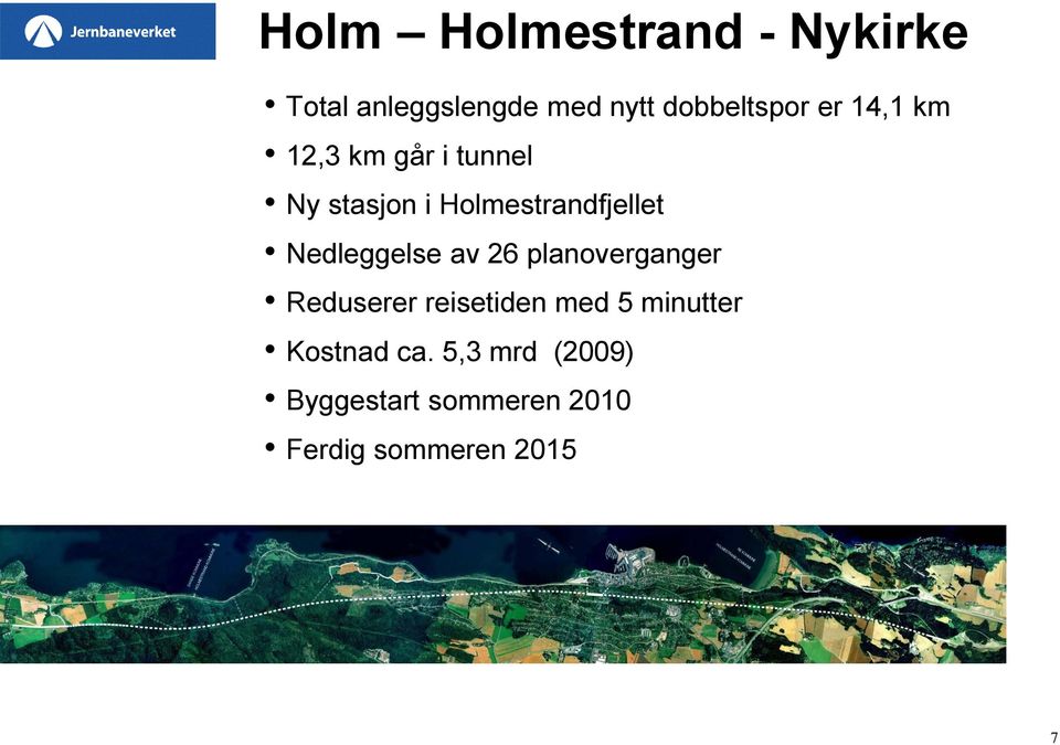 Nedleggelse av 26 planoverganger Reduserer reisetiden med 5 minutter