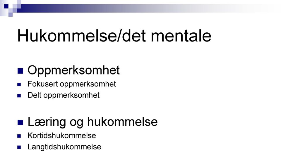 oppmerksomhet Delt oppmerksomhet