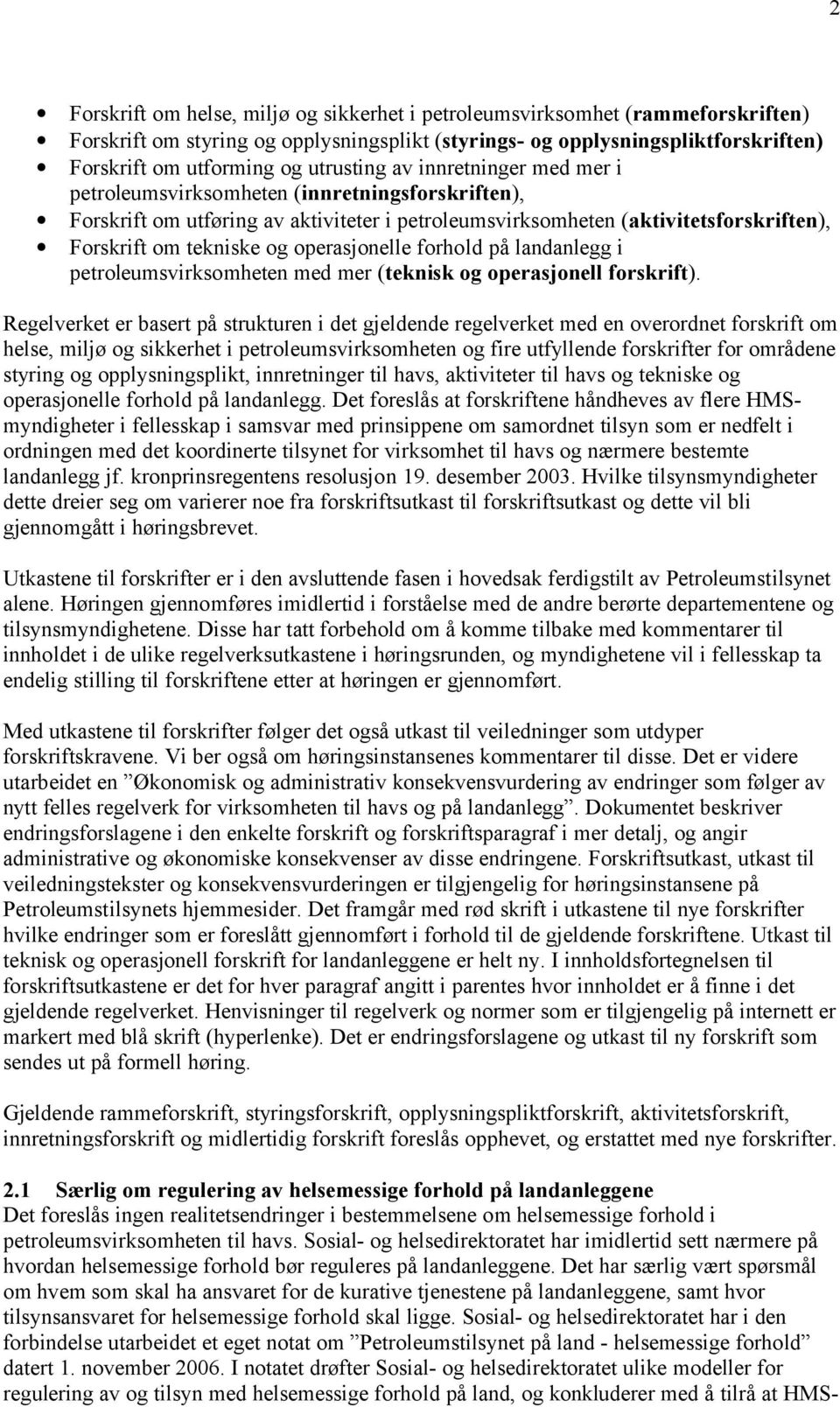 operasjonelle forhold på landanlegg i petroleumsvirksomheten med mer (teknisk og operasjonell forskrift).