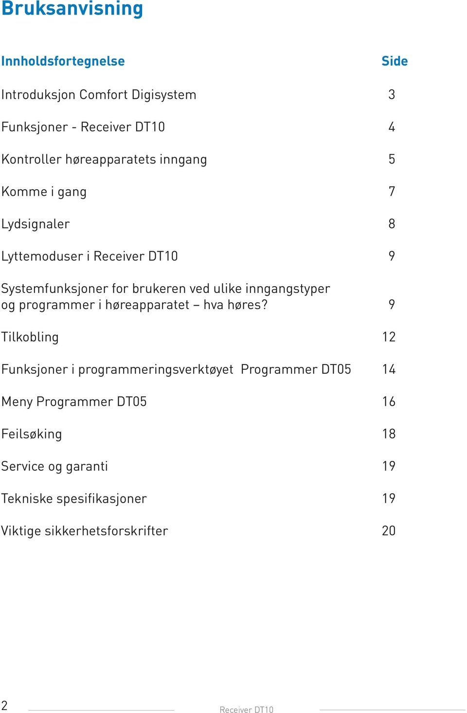 inngangstyper og programmer i høreapparatet hva høres?