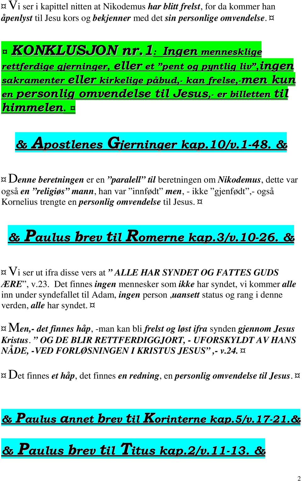 & Apostlenes Gjerninger kap.10/v.1-48.