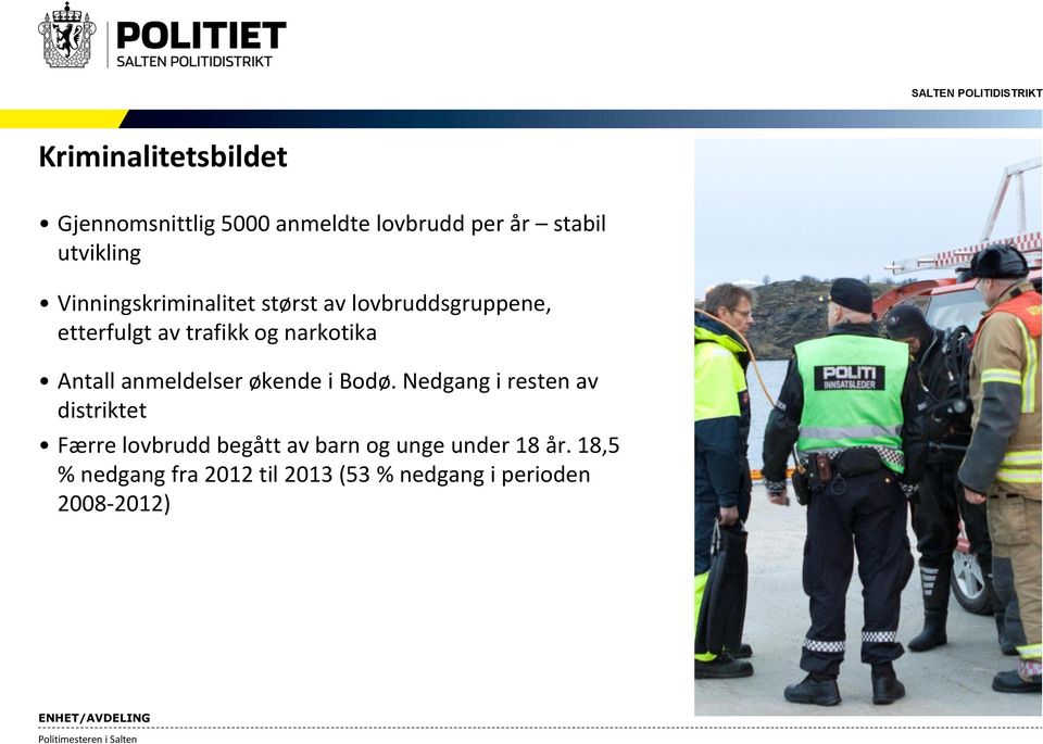 Antall anmeldelser økende i Bodø.