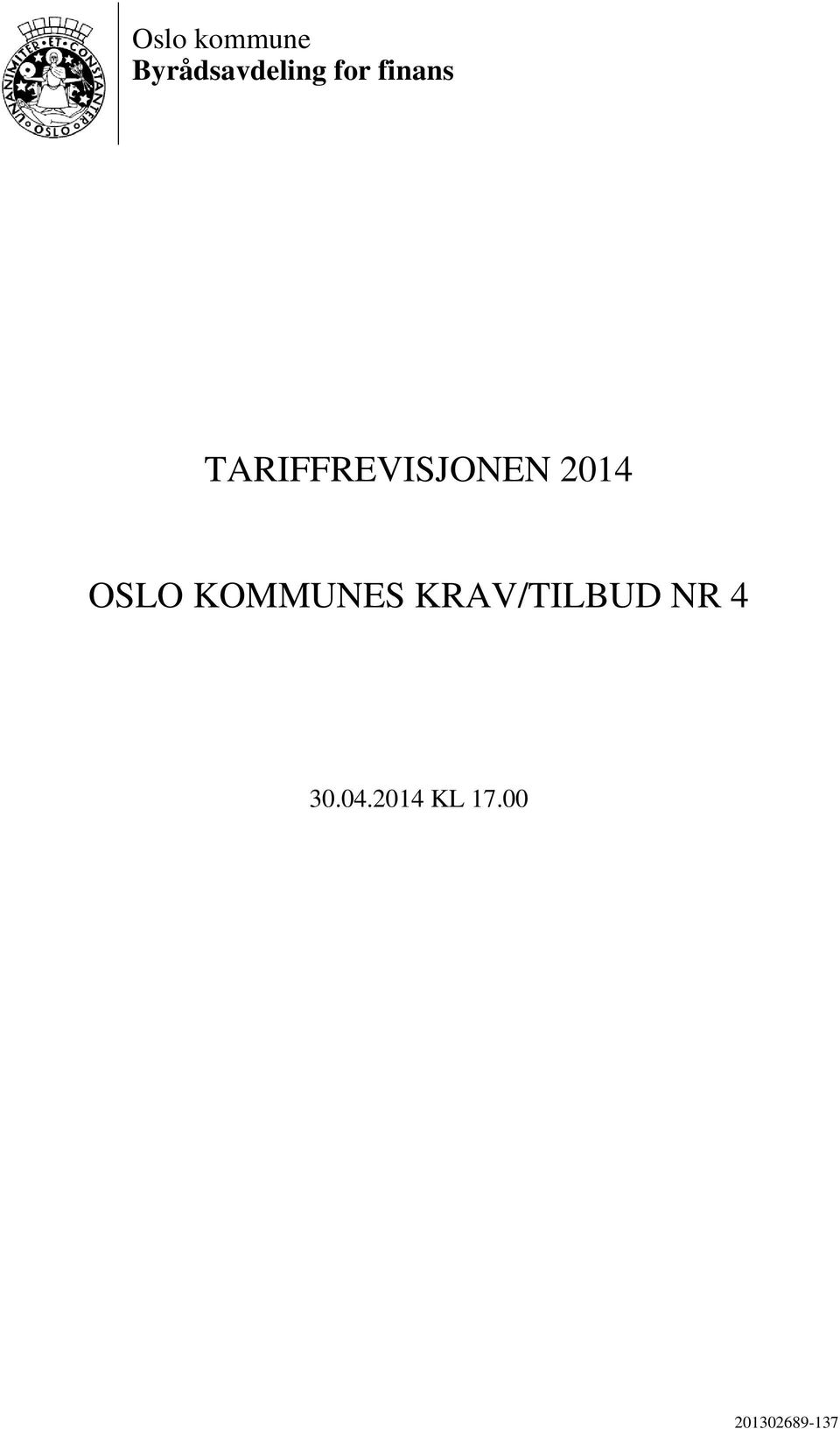 OSLO KOMMUNES KRAV/TILBUD NR 4