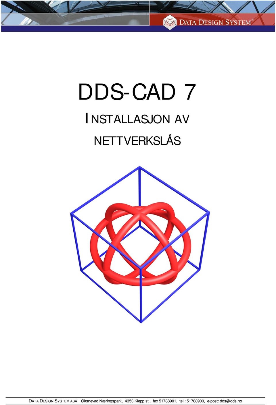 NETTVERKSLÅS DATA DESIGN SYSTEM ASA