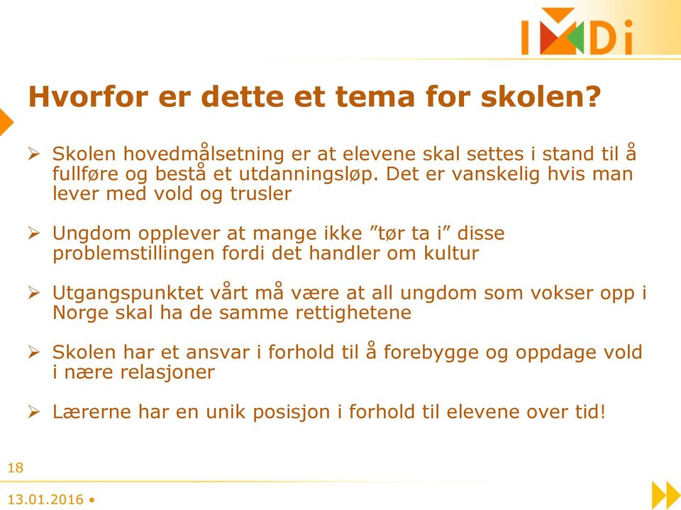 Det er vanskelig hvis man lever med vold og trusler Ungdom opplever at mange ikke tør ta i disse problemstillingen fordi det