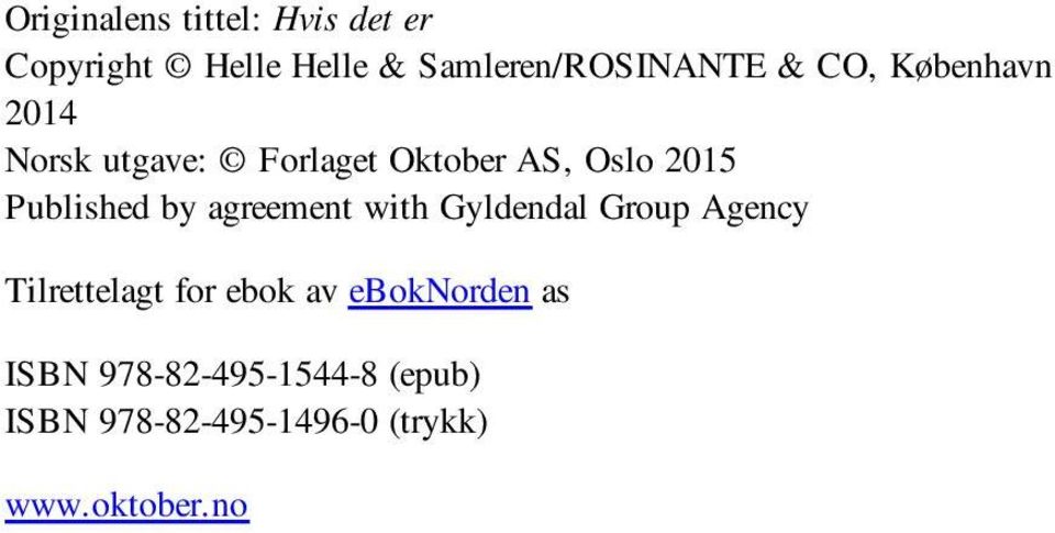 agreement with Gyldendal Group Agency Tilrettelagt for ebok av eboknorden as