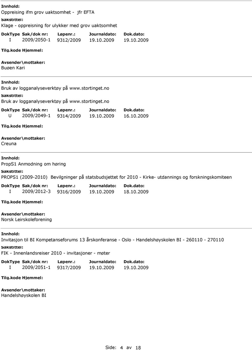 2009 Creuna nnhold: PROPS1 (2009-2010)