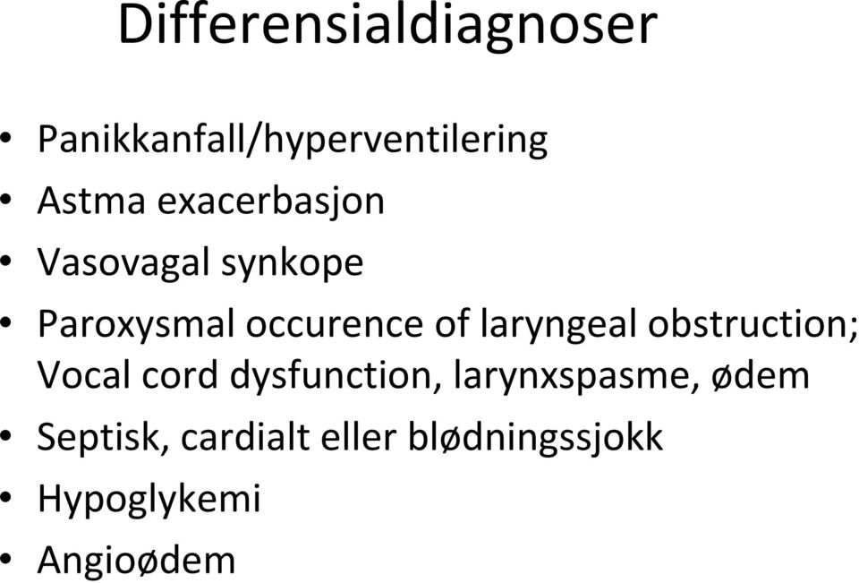 laryngeal obstruction; Vocal cord dysfunction,