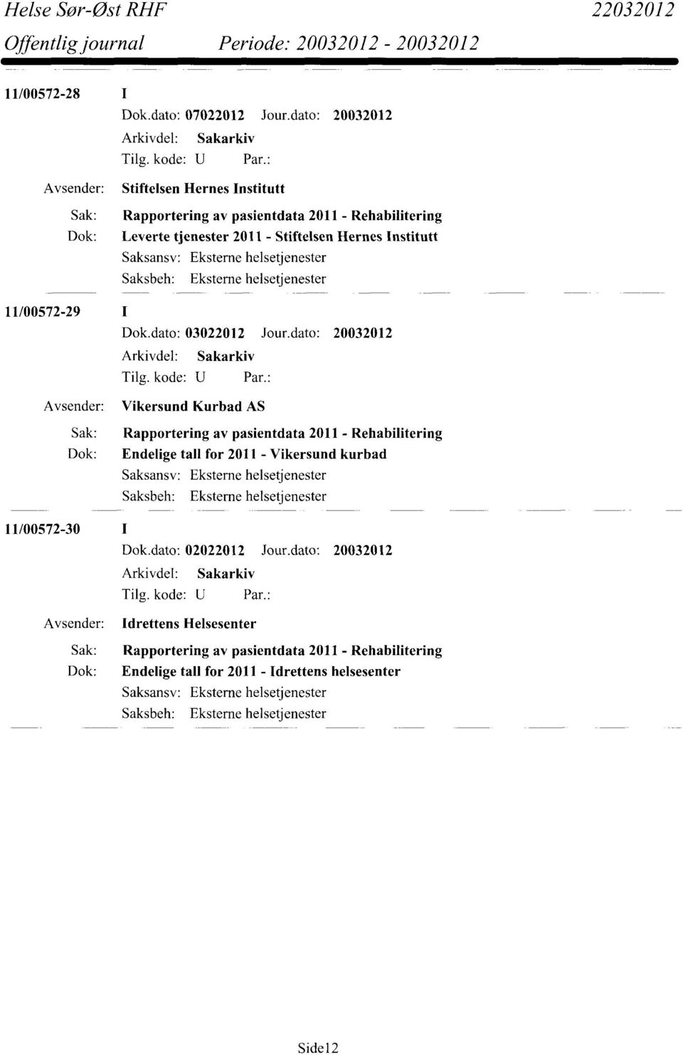 11/00572-29 Dok.dato: 03022012 Jour.