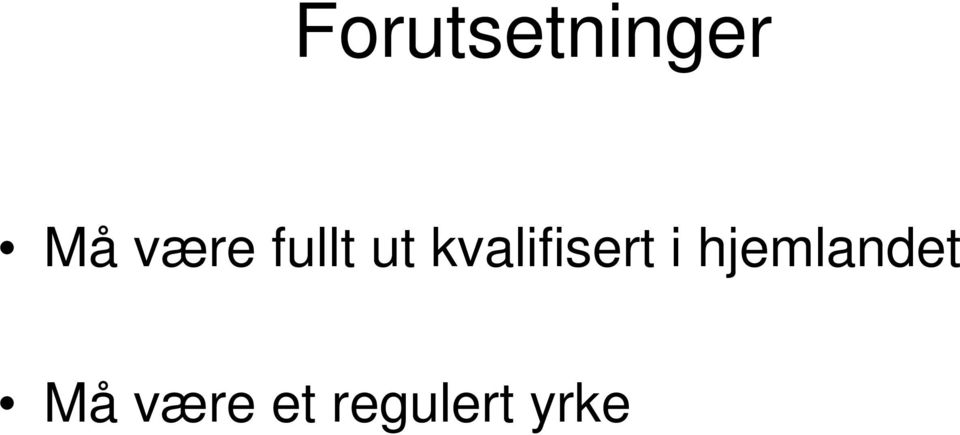 kvalifisert i