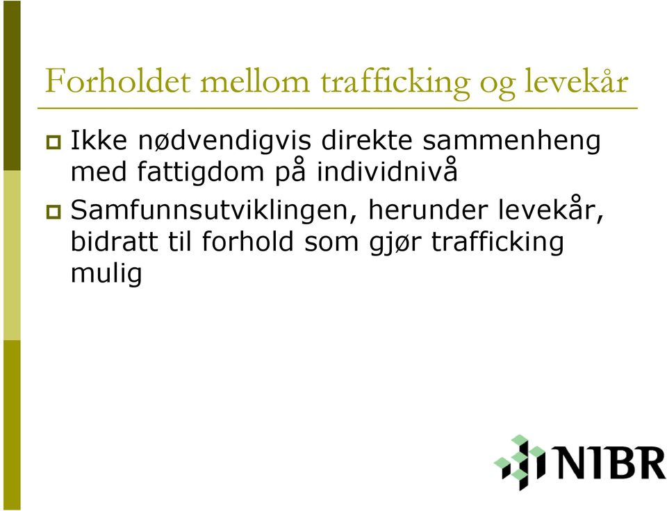 individnivå Samfunnsutviklingen, herunder