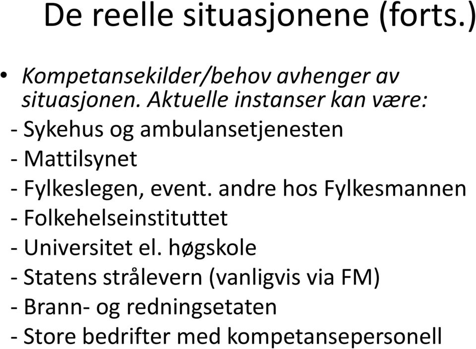 event. andre hos Fylkesmannen - Folkehelseinstituttet - Universitet el.