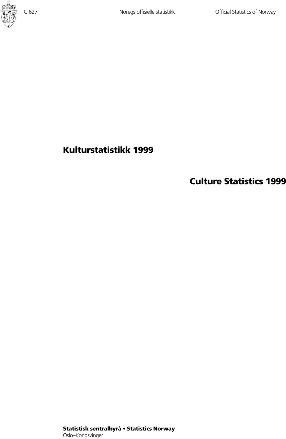Kulturstatistikk 1999 Culture Statistics