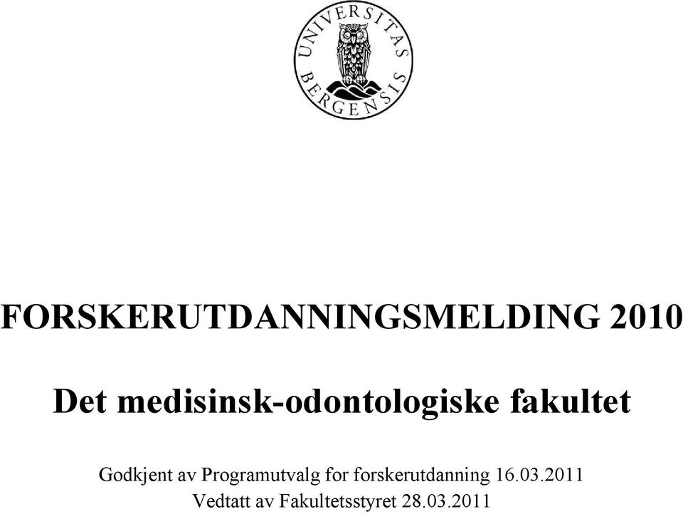 Godkjent av Programutvalg for